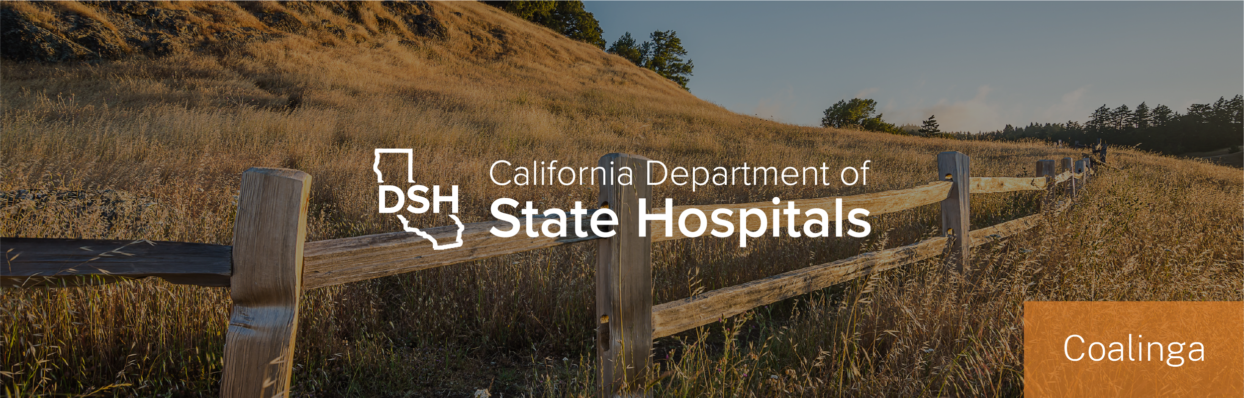 Scenic hillside in Coalinga and header for Department of State Hospitals Coalinga